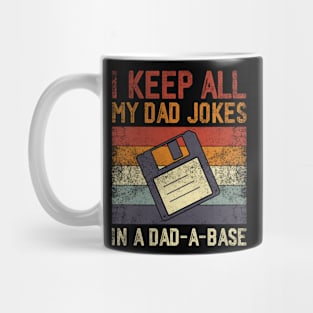 I Keep All My Dad Jokes In A Dad-A-Base Vintage Father Dad Mug